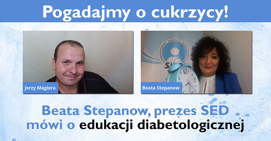 Edukacja to nasz konik - Beata Stepanow mwi o edukacji diabetologicznej