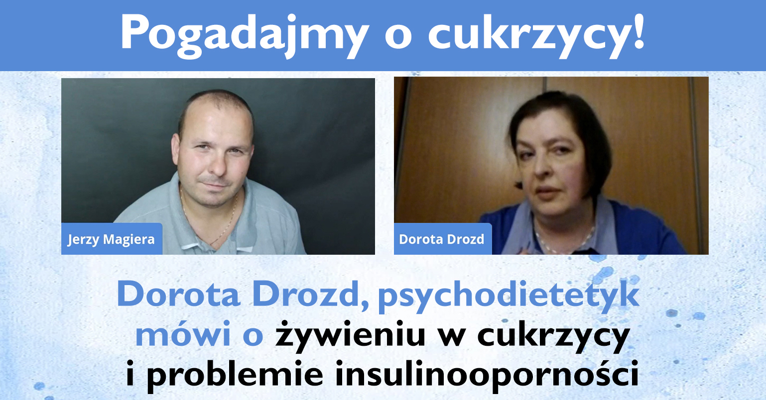 Dorota Drozd, psychodietetyk mwi o ywieniu w cukrzycy i problemie insulinoopornoci