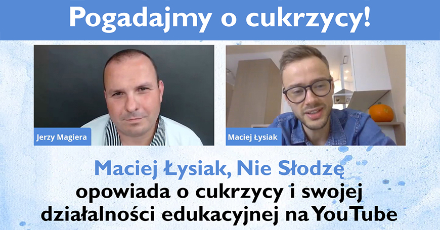 Maciej ysiak, Nie Sodz opowiada o cukrzycy i swojej dziaalnoci edukacyjnej na YouTube