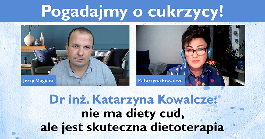 Dr in. Katarzyna Kowalcze: nie ma diety cud, ale jest skuteczna dietoterapia
