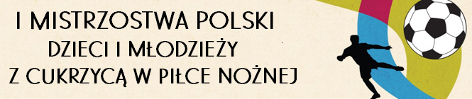 I Mistrzostwa Polski Dzieci i Modziey z Cukrzyc w Pice Nonej