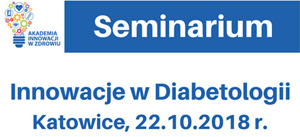 Seminarium Innowacje w diabetologii w Katowicach