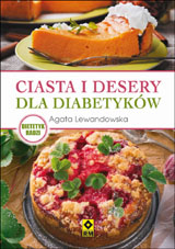 Ciasta i desery dla Diabetykw