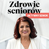 Kampania Zdrowie Seniorw - sia wiedzy, dowiadczenia i wsplnego dziaania