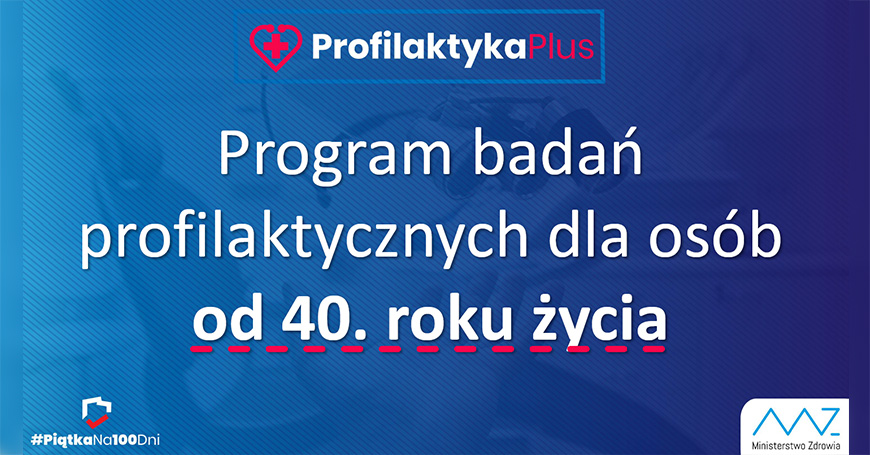 Ministerstwo Zdrowia wprowadza Program Profilaktyka 40 Plus
