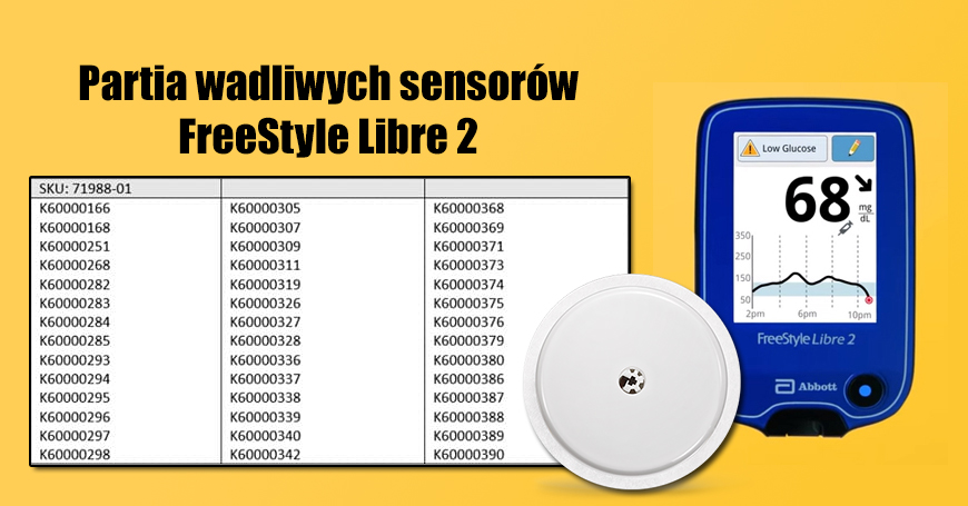 Partia wadliwych sensorów FreeStyle Libre 2. Informacja dla użytkowników