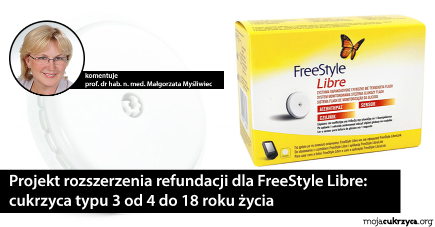 Projekt rozszerzenia refundacji dla FreeStyle Libre - cukrzyca typu 3 od 4 do 18 roku ycia